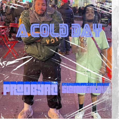 A Cold Day ft. ProdByAc | Boomplay Music