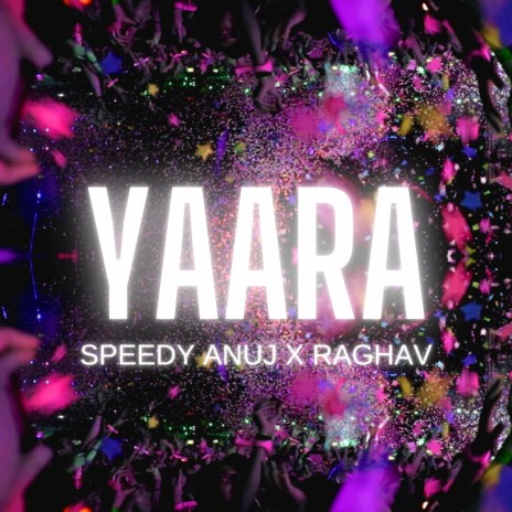 Yaara ft. Raghav | Boomplay Music