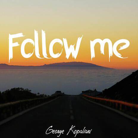 Follow me | Boomplay Music