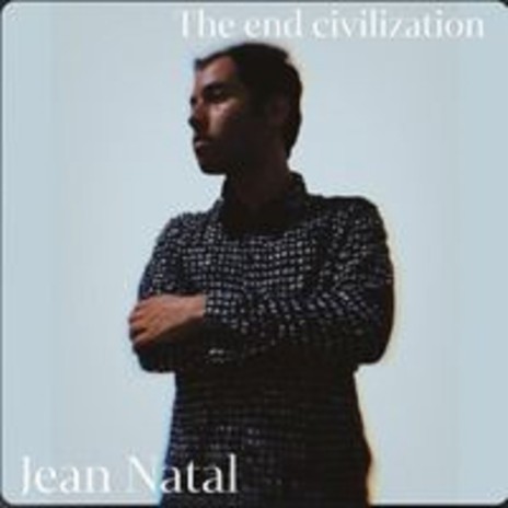THE END CIVILIZATION | Boomplay Music