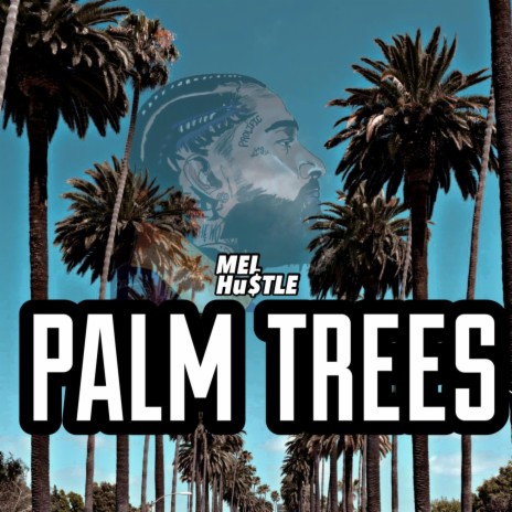 Palm Trees ft. Bill2Rill | Boomplay Music