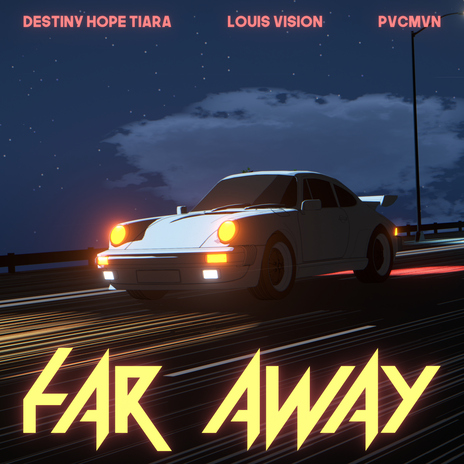 Far Away ft. Noah Cooper & Destiny Hope Tiara | Boomplay Music