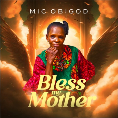 Bless My Mother | Boomplay Music