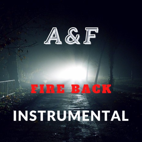 Fire Back | Boomplay Music