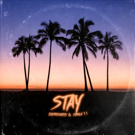 Stay ft. DDPresents | Boomplay Music