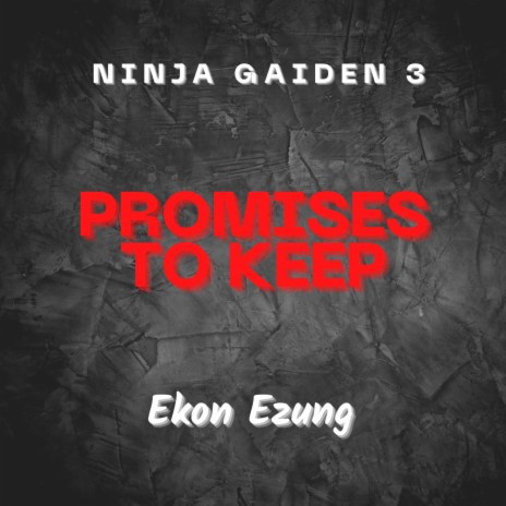 Promises to Keep (From Ninja Gaiden 3) (Metal Version) | Boomplay Music