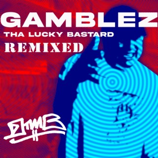 Tha Lucky Bastard (Remixed)