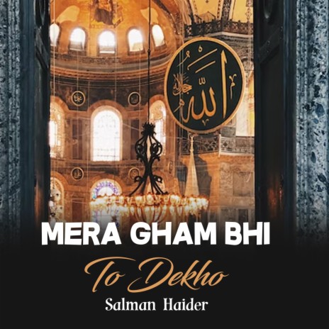 Mera Gham Bhi To Dekho | Boomplay Music