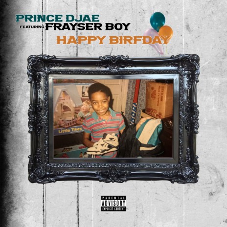 Happy Birday (Birthday Song) ft. Frayser Boy