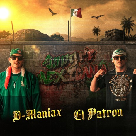 Sangre Mexicana ft. El Patron | Boomplay Music