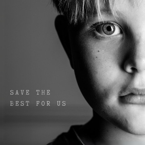 Save the Best for Us | Boomplay Music