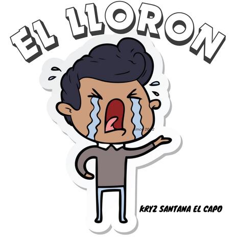 El Lloron | Boomplay Music