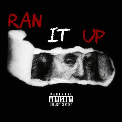 Ran It Up | Boomplay Music
