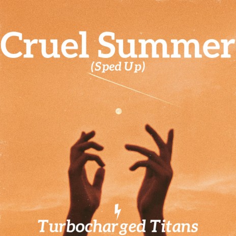Cruel Summer (Sped Up) | Boomplay Music