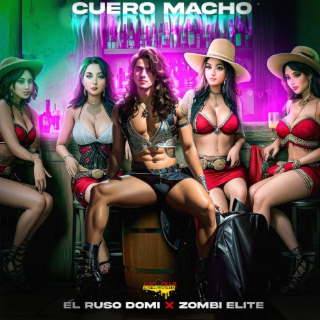 SOY UN CUERO MACHO ft. Zombie Elite | Boomplay Music