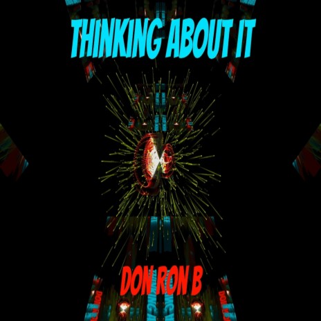 Thinking About It | Boomplay Music