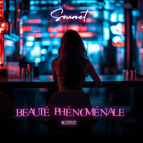 Beauté Phénoménale | Boomplay Music