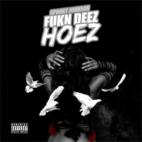 Fukn Deez Hoez ft. Osama | Boomplay Music