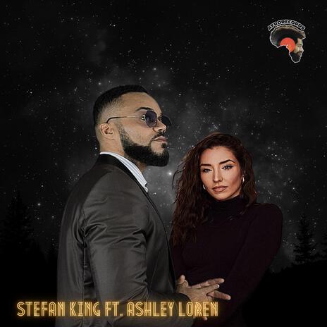 The way you look at me ft. Stefan King & Ashley Loren | Boomplay Music