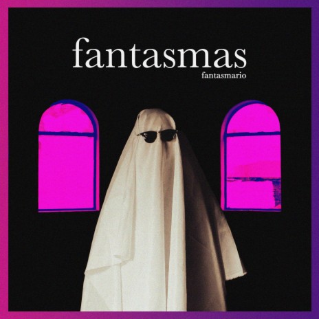 Fantasmas | Boomplay Music