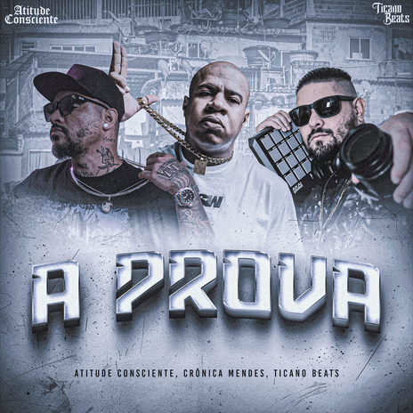 A Prova ft. Crônica Mendes & Ticano Beats | Boomplay Music