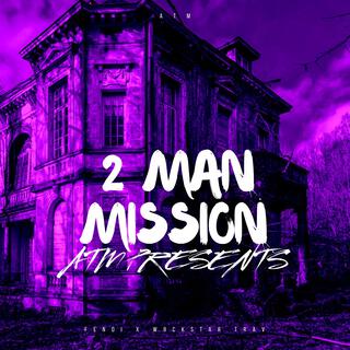 2 MAN MISSION