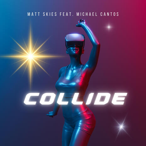 Collide ft. Michael Cantos | Boomplay Music