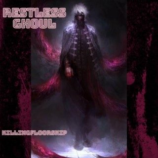Restless Ghoul