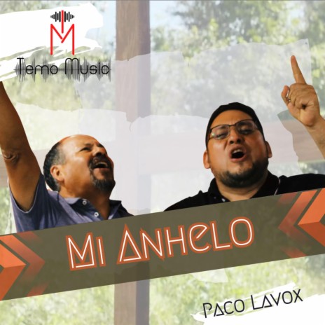 Mi Anhelo ft. Paco Lavox | Boomplay Music