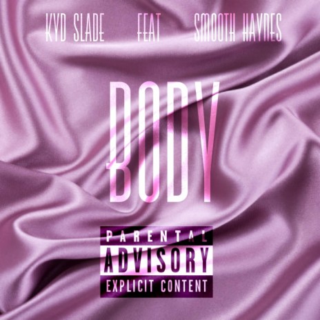 Body ft. Smooth Haynes | Boomplay Music