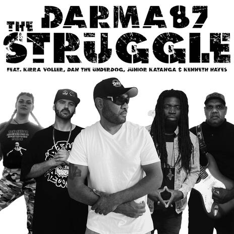 The Struggle ft. Kirra Voller, Dan the Underdog, Junior Katanga & Kenneth Hayes | Boomplay Music