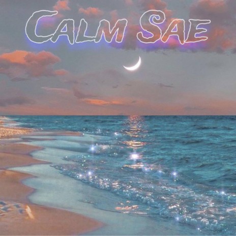 CALM SAE | Boomplay Music