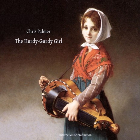 The Hurdy-Gurdy Girl | Boomplay Music