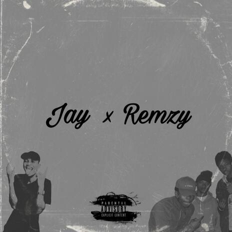 Jay & Remzy ft. Jay Kronic | Boomplay Music