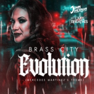 Brass City Evolution (Mercedes Martinez's Theme)