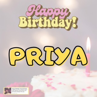 Happy Birthday PRIYA Song