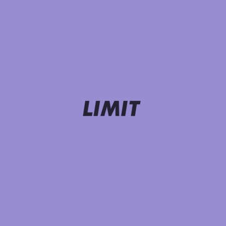 Limit | Boomplay Music