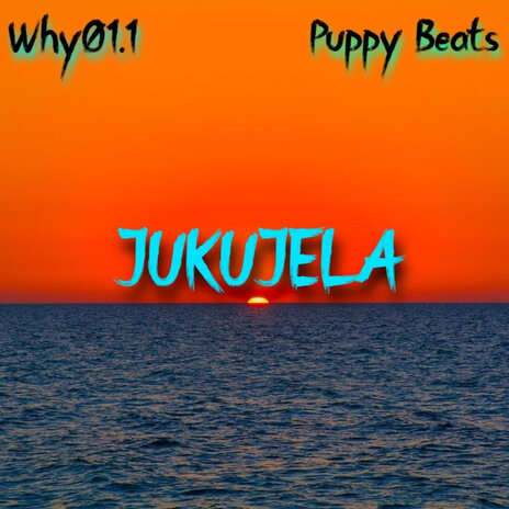 Jukujela ft. Puppy Beats | Boomplay Music