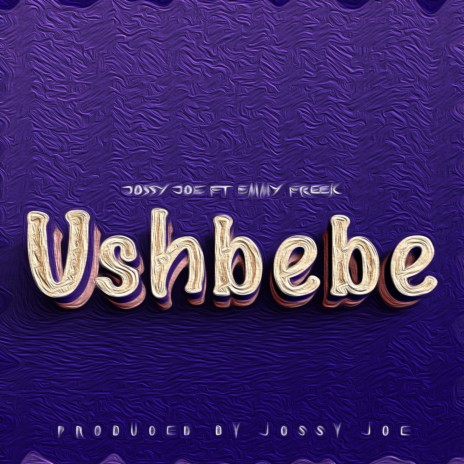 Ushbebe ft. Emmy Freek | Boomplay Music