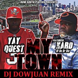 My Town (Dj Dow Juan Remix)