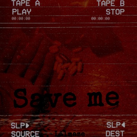 Save Me | Boomplay Music