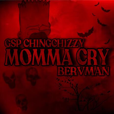 Momma Cry ft. Bervman | Boomplay Music