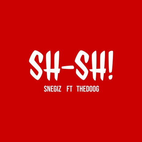 Sh-Sh! ft. Thed00g | Boomplay Music