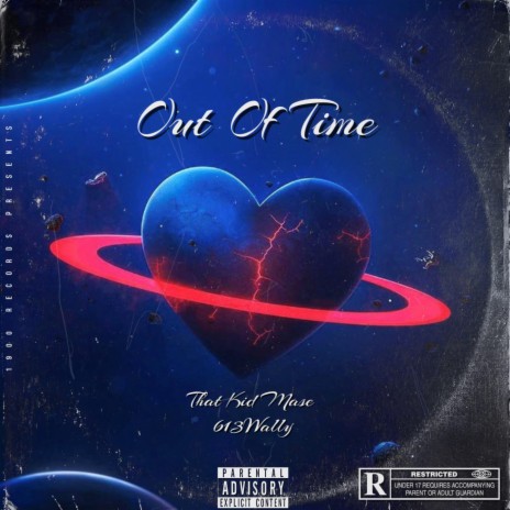 Out of Time ft. 613Wally