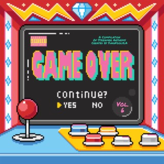 Game Over, Vol. 6 (A Compilation of Streamer Anthems)