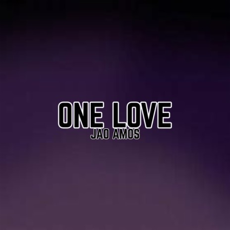 One Love | Boomplay Music