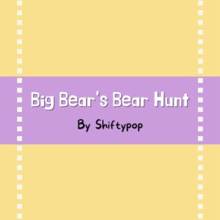Big Bear's Bear Hunt