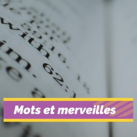 Mots et merveilles | Boomplay Music