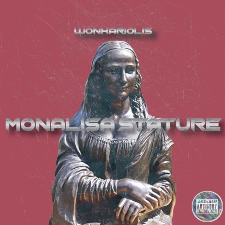 MONALISA STATURE | Boomplay Music