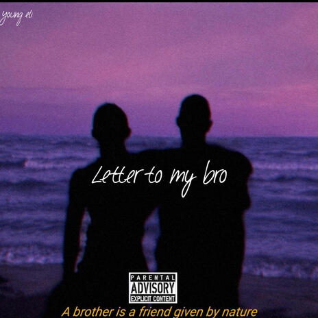 Letter to my bro | Boomplay Music